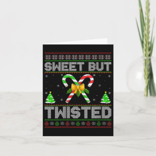 Womens Sweet But Twisted Candy Cane Ugly Christmas Card
