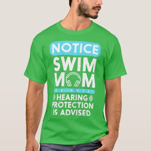 Womens Swim Mom Hearing Protection Advised Swimmin T_Shirt