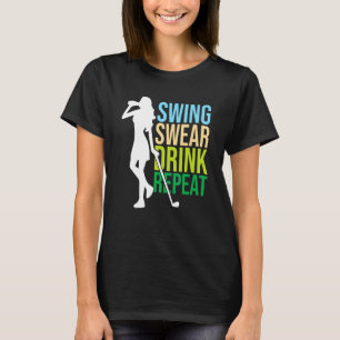 Womens Swing Swear Drink Repeat Love Golf T-Shirt