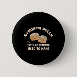Womens Synonym Rolls Joke Cinnamon Rolls Grammar P Button