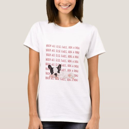 Womens T_Shirt Boston Terrier Hug a Dog