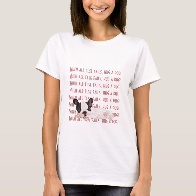 Women's T-Shirt Boston Terrier Hug a Dog! (Front)