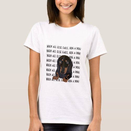 Womens T_Shirt Dachshund Hug a Dog