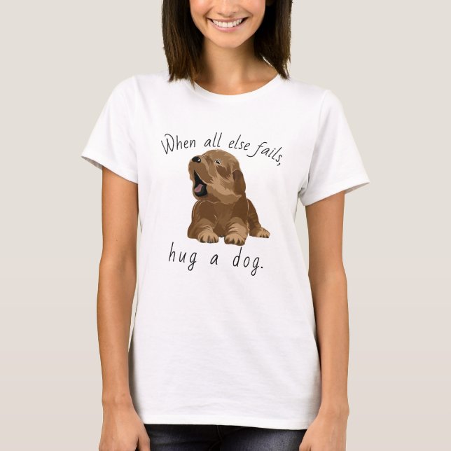 Women's T-Shirt Dog Hug a Dog! Furry Puppy (Front)