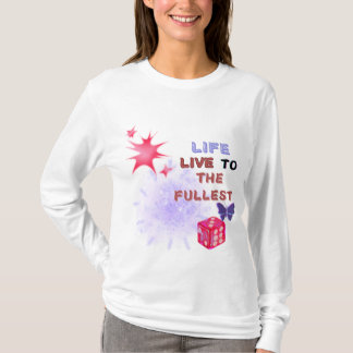 Women's T-Shirt "Life Live To The Fullest"