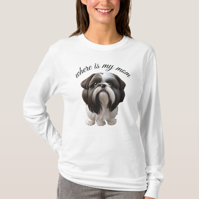 Women's T-Shirts - Shih Tzu - Where Is My Mom (Front)