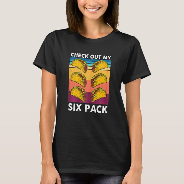Womens Taco  Check Out My Six Pack Mexican Gym Tac T-Shirt (Front)