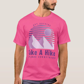Womens Take A Hike Mountains For Camping Outdoor T-Shirt