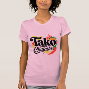 Women's Tako Chuladas Fun Mexican Food Graphic T-S T-Shirt