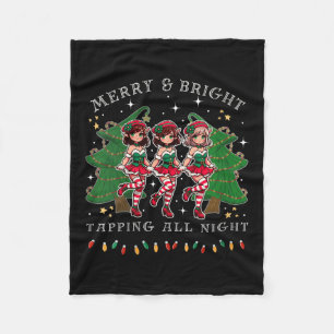 Womens Tap Dance And Be Merry Christmas Elf Dancin Fleece Blanket