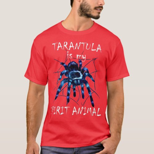 Womens Tarantula Spirit Animal Tarantula Owner Arr T_Shirt