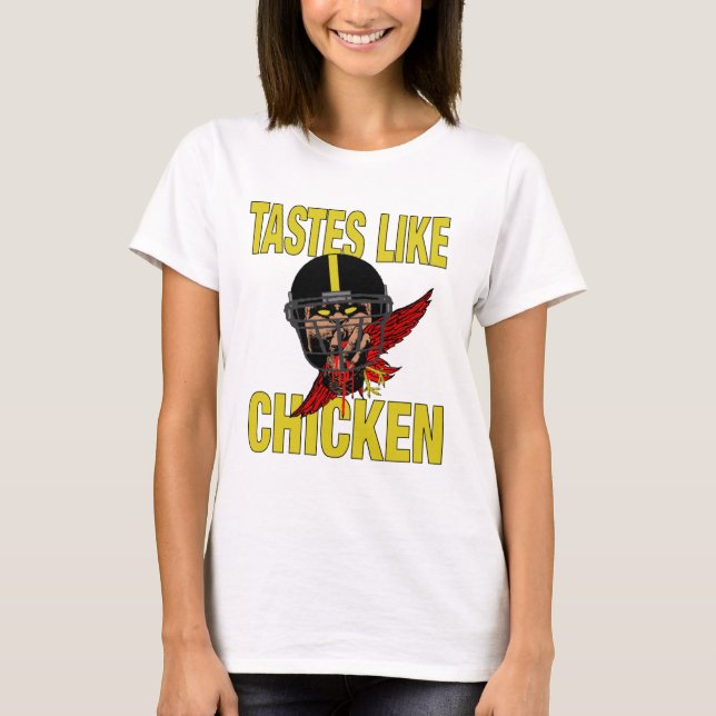 Womens Tastes Like Chicken T-Shirt (Front)