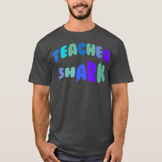 Womens Teacher shark gift to appreciation teacher  T-Shirt