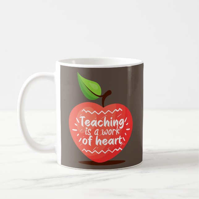 Womens Teaching Is A Work Of Heart Cute Teacher Coffee Mug (Left)