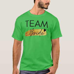 Womens Team Bride Design Wedding Party Bachelorett T-Shirt