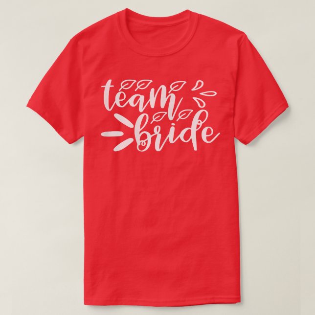 Womens Team Bride Matching Cute For Bachelorette P T-Shirt (Design Front)
