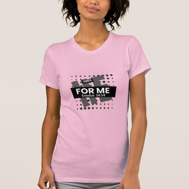 Women's Tee He Fights for me (Front)