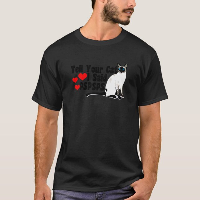Womens Tell Your Cat I Said Pspsps Cat Whisperer T-Shirt (Front)