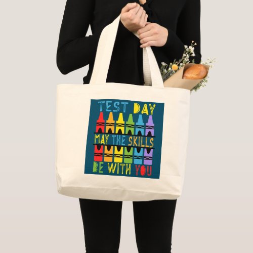Womens Test Day May The Skills Be With You Large Tote Bag