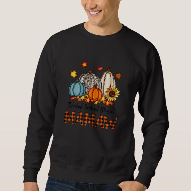 Womens Thankful Grateful Blessed Mamaw Pumpkins Fa Sweatshirt (Front)