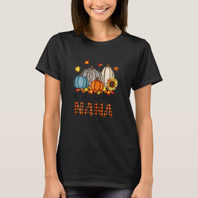Womens Thankful Grateful Blessed Nana Pumpkins Fal T-Shirt (Front)