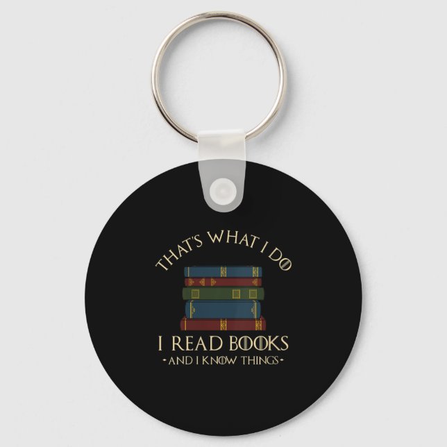 Womens That's What I Do I Read Books And I Know Th Keychain (Front)