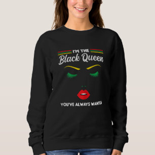 Womens The Black Queen You've always wanted Black  Sweatshirt