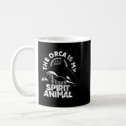 Womens The Orca Is My Spirit Animal _ Vintage Kill Coffee Mug