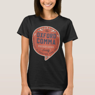 Womens The Oxford Comma Preservation Society Team T-Shirt