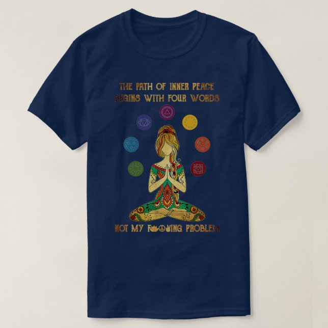 Womens The Path Of Inner Peace Begins With Four Wo T-Shirt (Design Front)