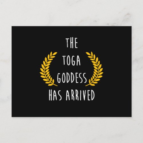 Womens The Toga Goddess Has Arrived Design College Postcard