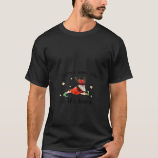 Womens There s Some Hos In The House Funny Christm T-Shirt