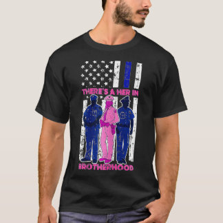 Womens Theres A Her In Brotherhood Police Officer  T-Shirt