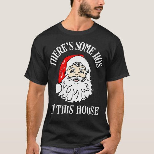 Womens Theres Some Hos In this House Funny Christ T_Shirt