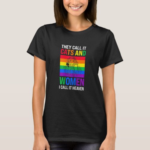 Womens they call it cats and Women I call it heave T_Shirt