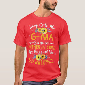 Womens They Call Me GMa Because Partner In Crime T-Shirt