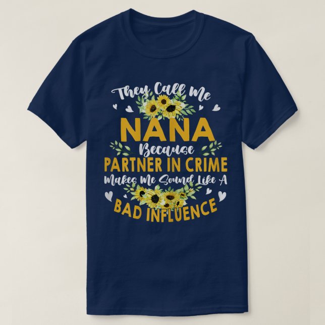 Womens They Call Me Nana Because Partner In Crime  T-Shirt (Design Front)
