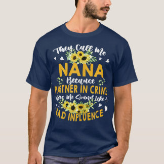 Womens They Call Me Nana Because Partner In Crime T-Shirt
