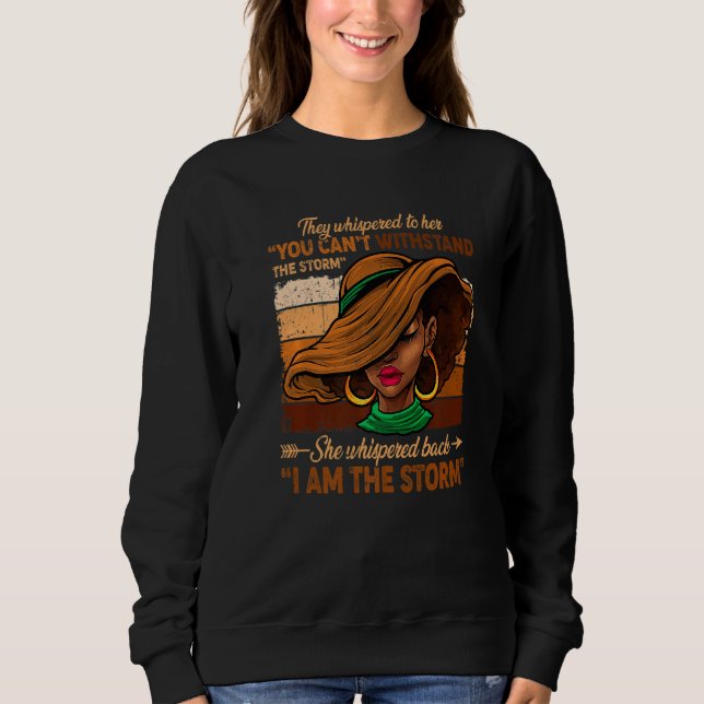 Womens They Whispered to Her She Whispered Back I  Sweatshirt (Front)