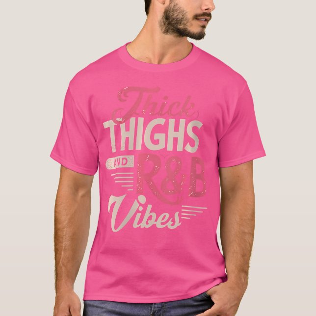 Womens Thick Thighs And Rb Vibes Hip Hop T-Shirt (Front)