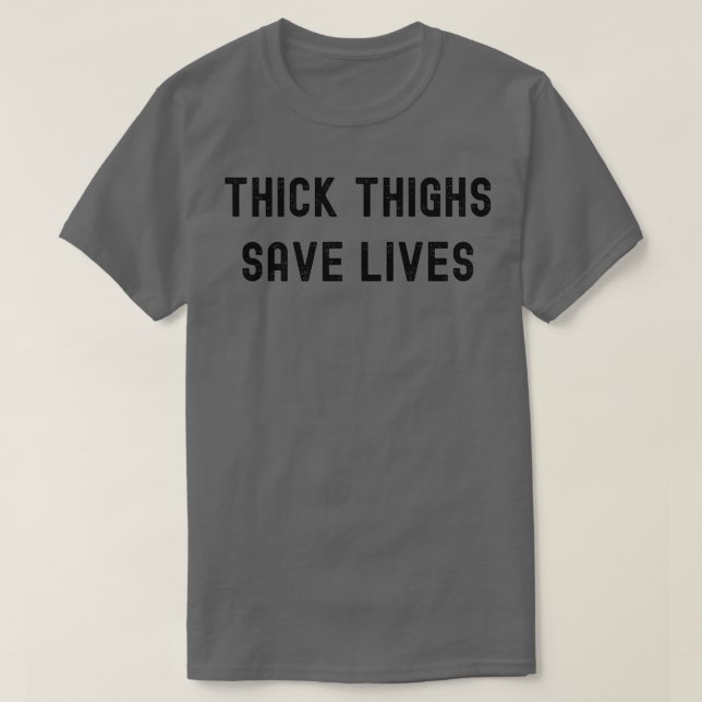 Womens Thick Thighs Save Lives Gym Fitness Workout T-Shirt (Design Front)
