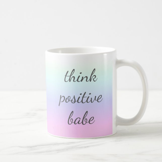 Women's Think Positive Babe Tea Coffee Mug (Right)