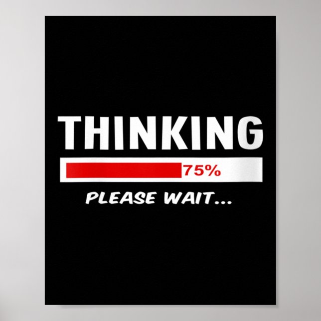 Womens Thinking Please Wait Processing Mental Heal Poster (Front)