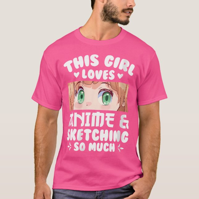 Womens This Girl Loves Anime  Sketching So Much An T-Shirt (Front)