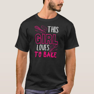 Womens This girl loves to bake kitchen utensils qu T-Shirt