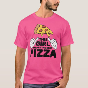 Women's This Girl Makes The Best Pizza Italian Foo T-Shirt