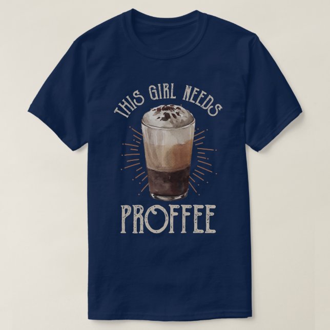 Womens This Girl Needs ProffeeCoffee Protein Shake T-Shirt (Design Front)
