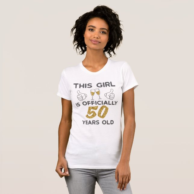 Womens This Girl Officially 50 Years 50th Birthday T-Shirt (Front Full)