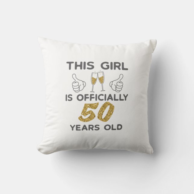 Womens This Girl Officially 50 Years 50th Birthday Throw Pillow (Front)