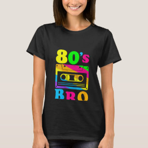 Womens This Is My 80s Bro T-Shirt 80's 90's Party